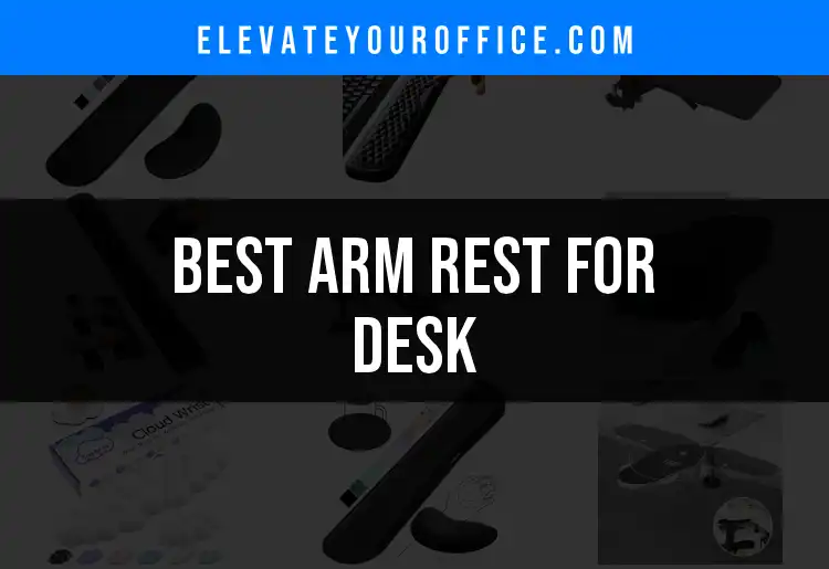 12 Top Arm Rest for Desk Picks for Ultimate Comfort featured
