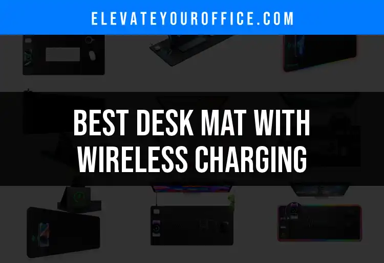 12 Best Desk Mats With Wireless Charging for Modern Workspaces featured
