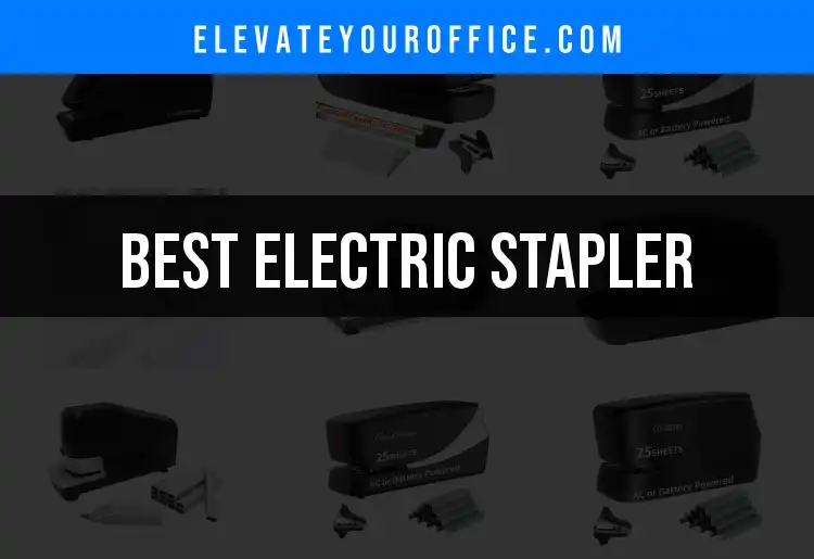 13 Electric Staplers for Effortless Paper Punching featured