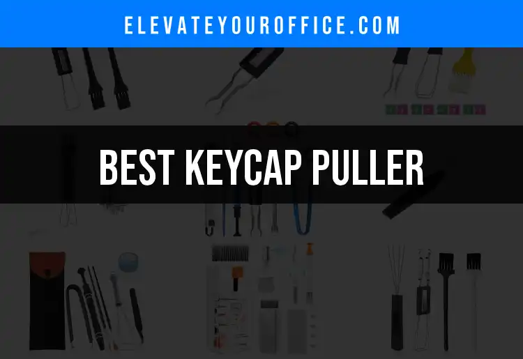 Top 10 Keycap Pullers for Quick and Easy Switches featured