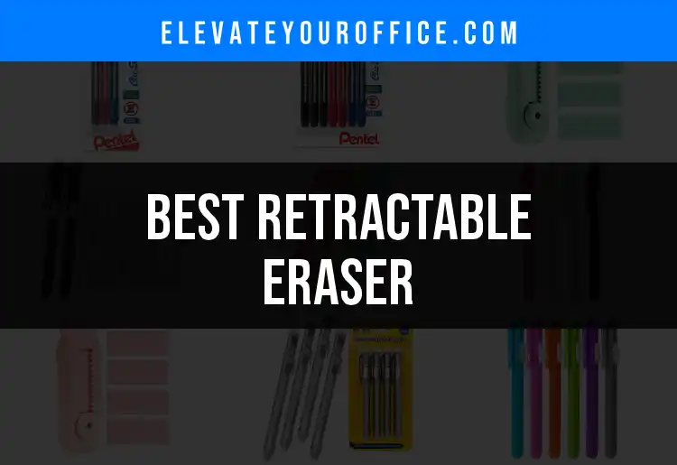 Top 10 Retractable Erasers for Precise Erasing