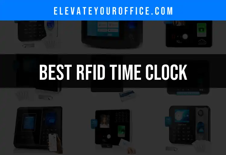 13 Cutting-Edge RFID Time Clocks for Seamless Workforce Tracking