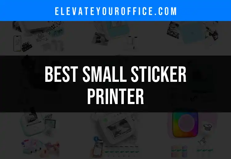 13 Best Small Sticker Printers for Quick, Sharp Labels