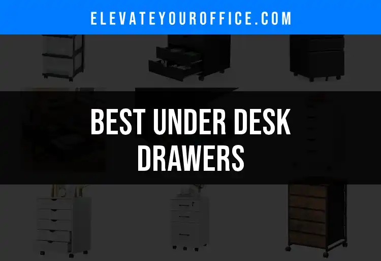 11 Stylish Under Desk Drawers for Organized Workspaces featured