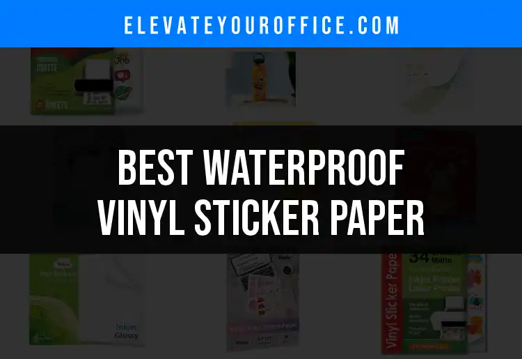 13 Best Waterproof Vinyl Sticker Paper Options for Seamless Decals featured